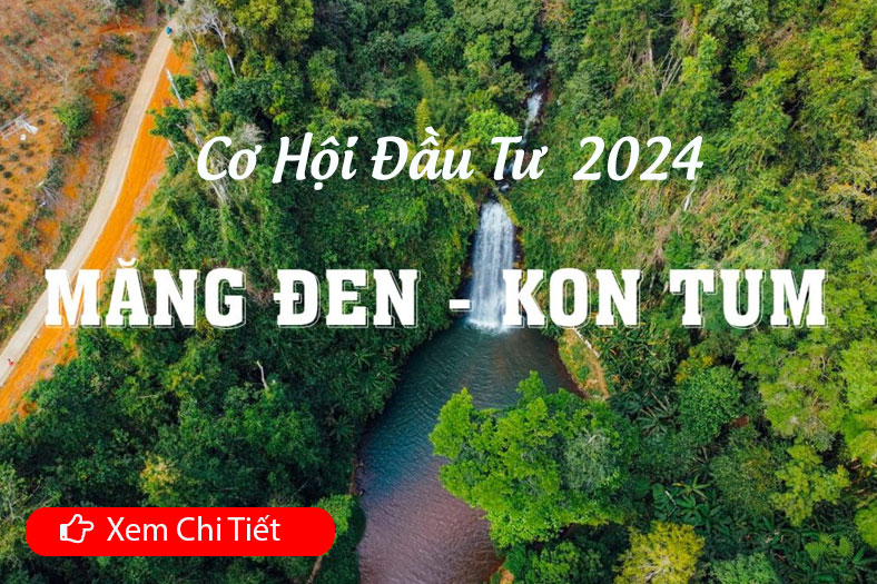 Cơ hội đầu tư năm 2024 tại Măng Đen
